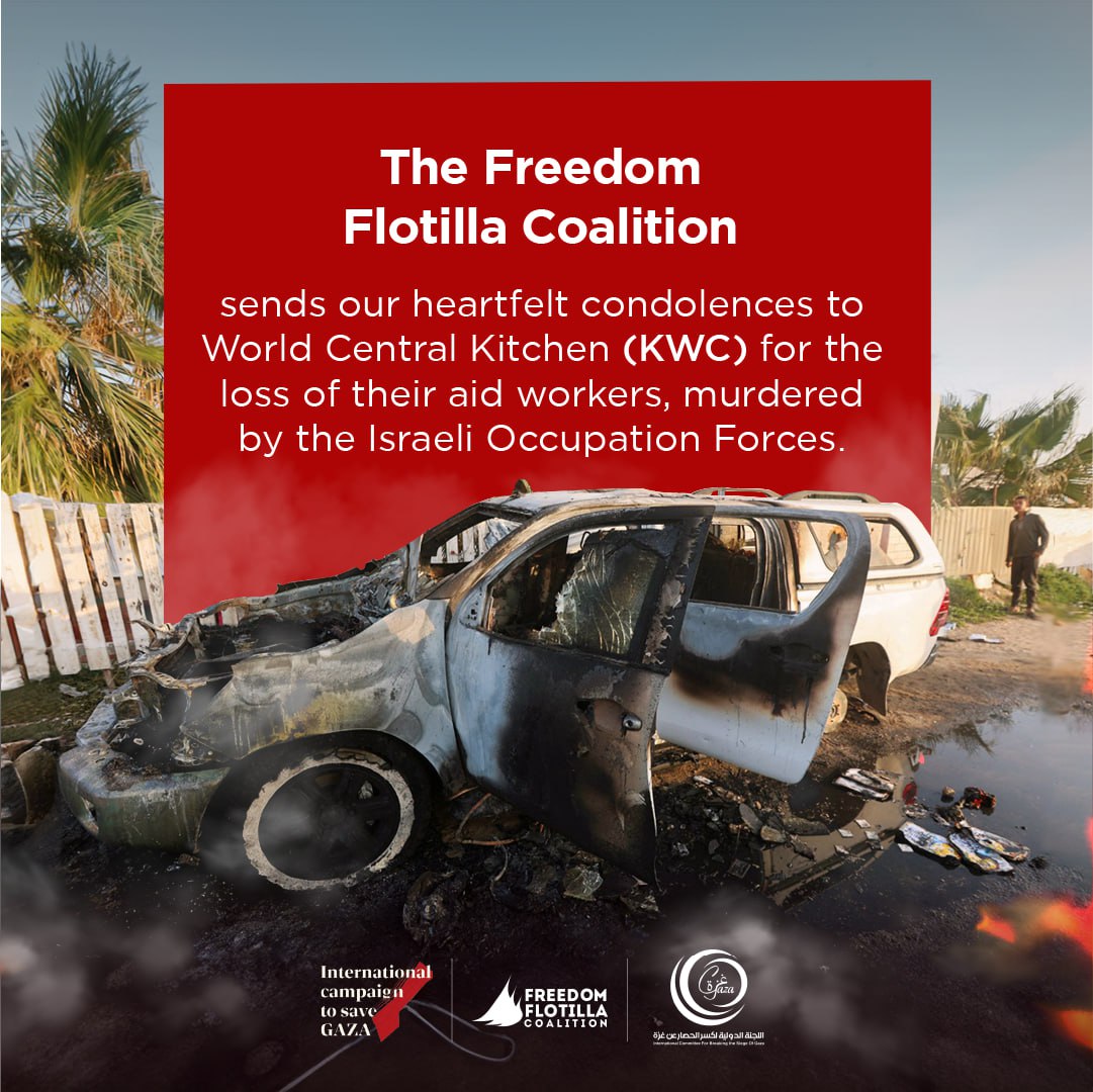 The Freedom Flotilla Coalition sends condolences to the World Central Kitchen